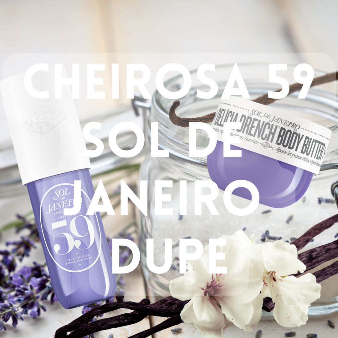 Cheirosa 59 (Sol de Janeiro Dupe) - Premium Fragrance Oil