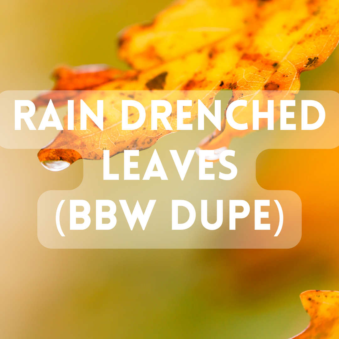 Rain Drenched Leaves (BBW Dupe) - Premium Fragrance Oil