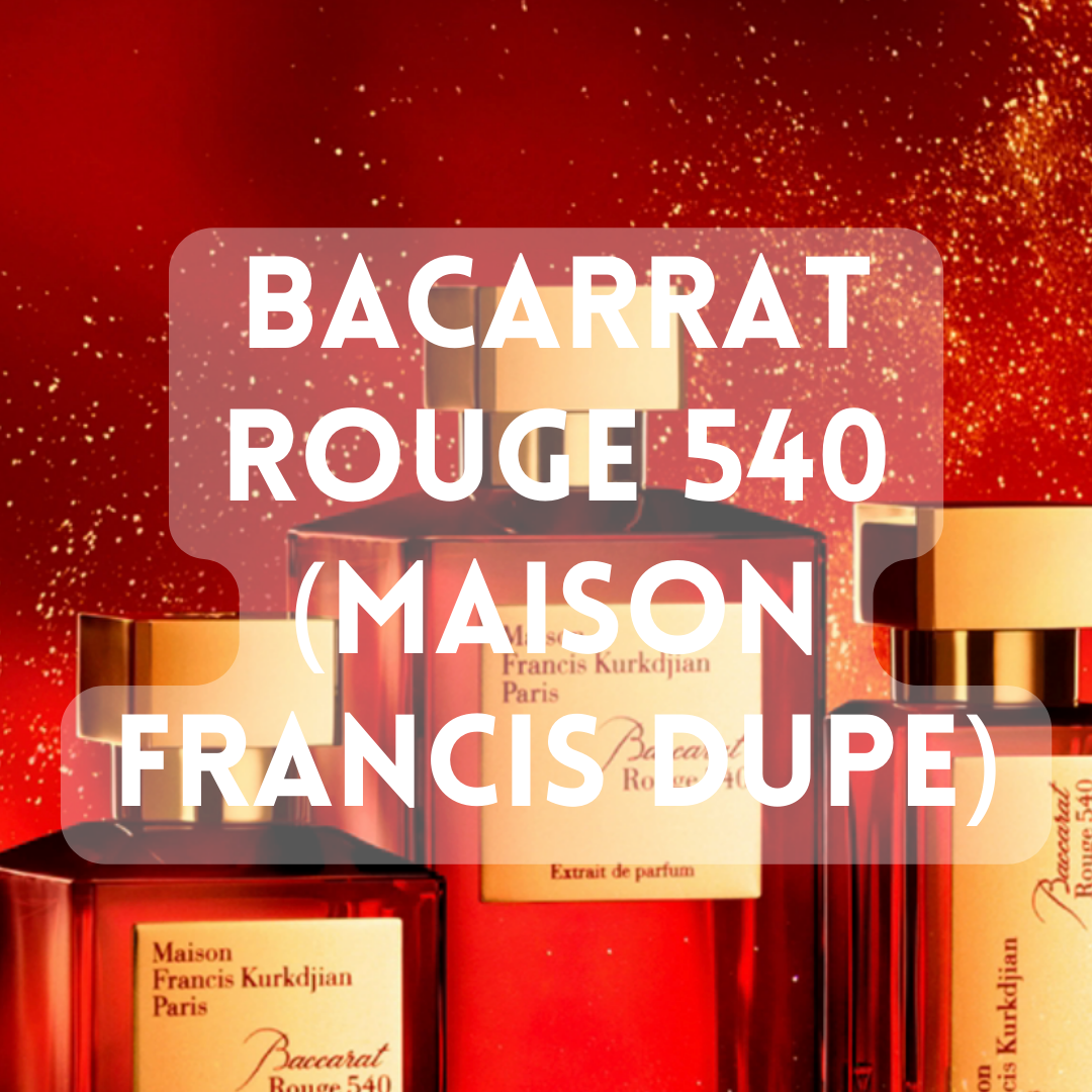 Bacarrat Rouge 540 (Maison Francis Dupe) - Premium Fragrance Oil